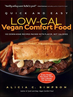 cover image of Quick and Easy Low-Cal Vegan Comfort Food